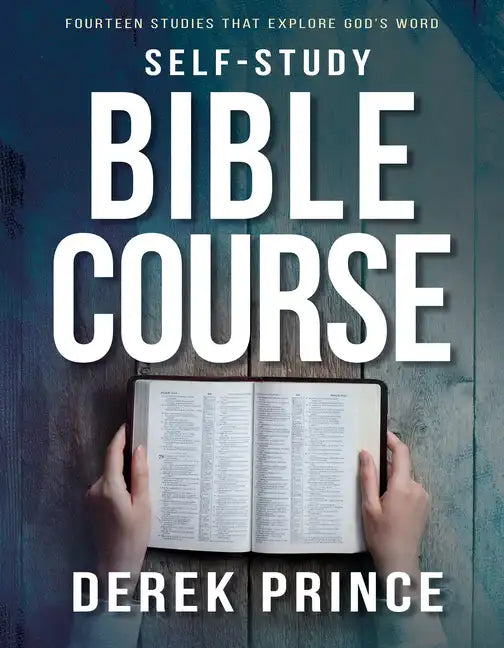 Self-Study Bible Course: Fourteen Studies That Explore God's Word - Paperback