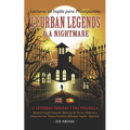 Lecturas en Inglés para Principiantes: 13 Urban Legends & a Nightmare: Aprende Inglés Leyendo Historias de Terror, Misterio y Suspense con Textos Para - Paperback