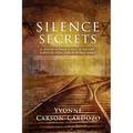 Silence and Secrets: A Jewish Woman's Tale of Escape, Survival and Love in World War II - Paperback