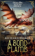 A Bond of Flame: Dragon Riders of Osnen Book 2 - Paperback