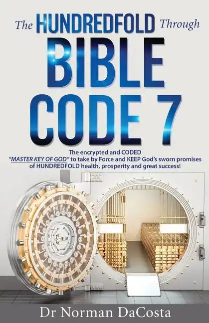 The Hundredfold Through Bible Code 7 - Paperback