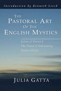 The Pastoral Art of the English Mystics - Paperback