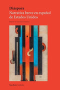 Diáspora: Narrativa breve en español de Estados Unidos - Paperback