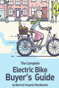 The Complete Electric Bike Buyer's Guide - Paperback