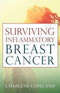 Surviving Inflammatory Breast Cancer - Paperback