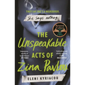 The Unspeakable Acts of Zina Pavlou: The Dark and Addictive 2023 BBC Between the Covers Book Club Pick That's Inspired by a True Crime Case - Paperback