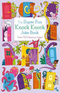 The Super Fun Knock Knock Joke Book: Over 700 Hilarious Jokes! - Paperback