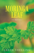 Moringa Leaf (A Novel) - Paperback