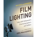 Film Lighting: Talks with Hollywood's Cinematographers and Gaffers - Paperback