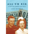 All Um Bid: A Post War Family Love Story - Paperback