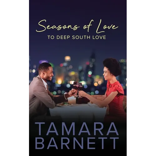 Seasons of Love to Deep South Love - Paperback
