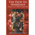 The Path to Marriage: Daring to say 'I Will' through Faith - Paperback