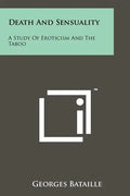 Death And Sensuality: A Study Of Eroticism And The Taboo - Paperback