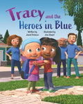 Tracy and the Heroes in Blue - Paperback