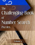 The Challenging Book of Number Search Puzzles Volume 9 - Paperback