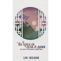 The Kings of Dusk & Dawn: The Heir to Moondust: Book Four - Hardcover