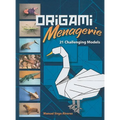 Origami Menagerie: 21 Challenging Models - Paperback
