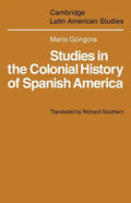 Studies in the Colonial History of Spanish America - Paperback