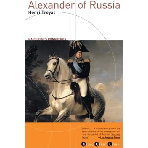 Alexander of Russia: Napoleon's Conqueror - Paperback