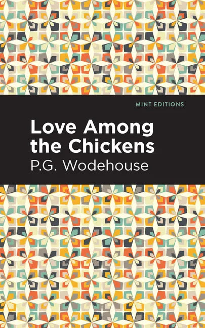 Love Among the Chickens - Hardcover