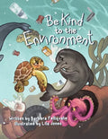 Be Kind to the Environment - Paperback