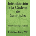 Introducción a la Cadena de Suministro: Planificación y Logística - Paperback