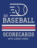 50 Baseball Scorecards With Lineup Cards: 50 Scoring Sheets For Baseball and Softball Games (8.5x11) - Paperback