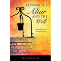 Between the Altar and the Well - Paperback