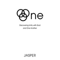 One: Discovering Unity with God and One Another - Hardcover