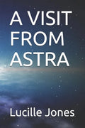 A Visit from Astra - Paperback