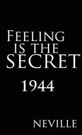 Feeling Is the Secret 1944 - Hardcover