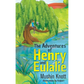 The Adventures of Henry and Eulalie - Hardcover