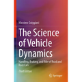 The Science of Vehicle Dynamics: Handling, Braking, and Ride of Road and Race Cars - Paperback