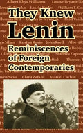 They Knew Lenin: Reminiscences of Foreign Contemporaries - Paperback