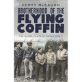 Brotherhood of the Flying Coffin: The Glider Pilots of World War II - Paperback