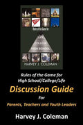 Rules of the Game for High School/College/Life: Discussion Guide - Paperback
