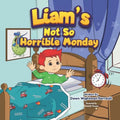Liam's Not So Horrible Monday - Paperback