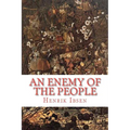 An Enemy of the People: a play in five acts - Paperback