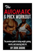 The Automatic 6-Pack Workout - Paperback