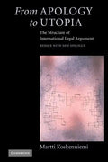 From Apology to Utopia: The Structure of International Legal Argument - Paperback