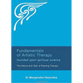 Fundamentals of Artistic Therapy: Founded Upon Spiritual Science: The Nature and Task of Painting Therapy - Paperback
