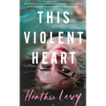 This Violent Heart - Paperback