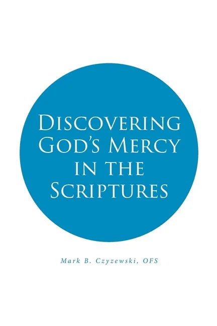 Discovering God's Mercy in the Scriptures - Paperback