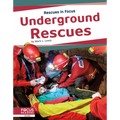 Underground Rescues - Library Binding