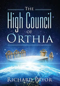 The High Council of Orthia - Hardcover