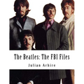 The Beatles: The FBI Files - Paperback