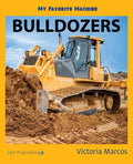 My Favorite Machine: Bulldozers - Paperback