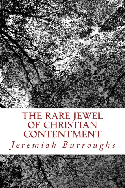 The Rare Jewel Of Christian Contentment - Paperback