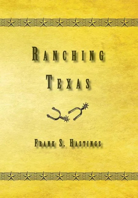 Ranching Texas - Hardcover