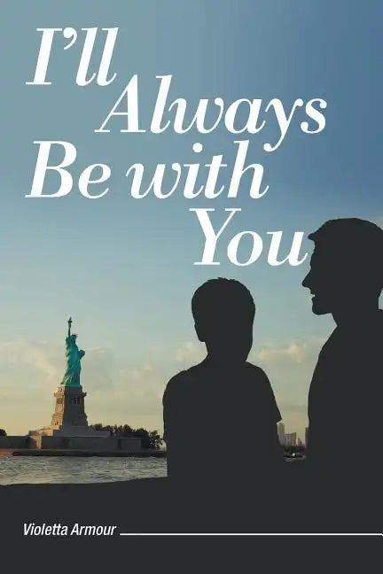 I'll Always Be with You - Paperback